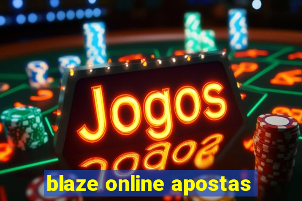 blaze online apostas